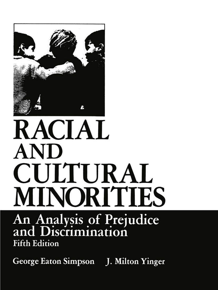 Racial and Cultural Minorities: An Analysis of Prejudice and Discrimination (Environment, Development and Public Policy: Public Policy and Social Services)