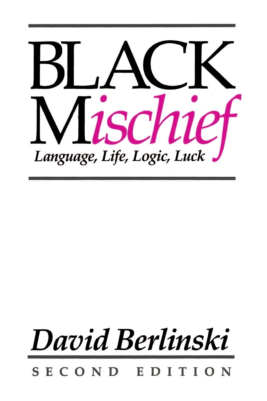 Black Mischief: Language, Life, Logic, Luck-Second Edition