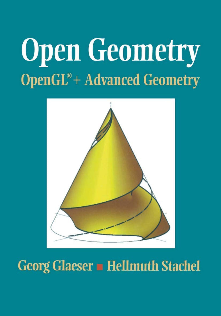 Open Geometry: OpenGL + Advanced Geometry