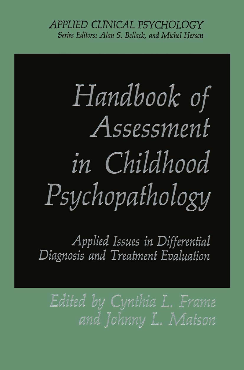 Handbook of Assessment in Childhood Psychopathology: Applied Issues in Differential Diagnosis and Treatment Evaluation (NATO Science Series B:)