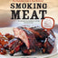 Smoking Meat: The Essential Guide to Real Barbecue
