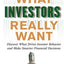 What Investors Really Want: Know What Drives Investor Behavior and Make Smarter Financial Decisions