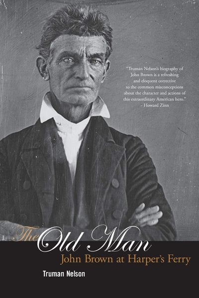 The Old Man: John Brown at Harper's Ferry