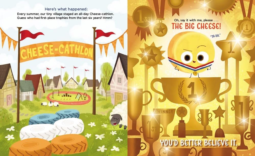 The Big Cheese: A Story About Competition, Humility, and Learning to Lose (The Food Group)