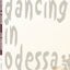 Dancing in Odessa
