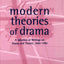 Modern Theories of Drama: A Selection of Writings on Drama and Theatre, 1850-1990
