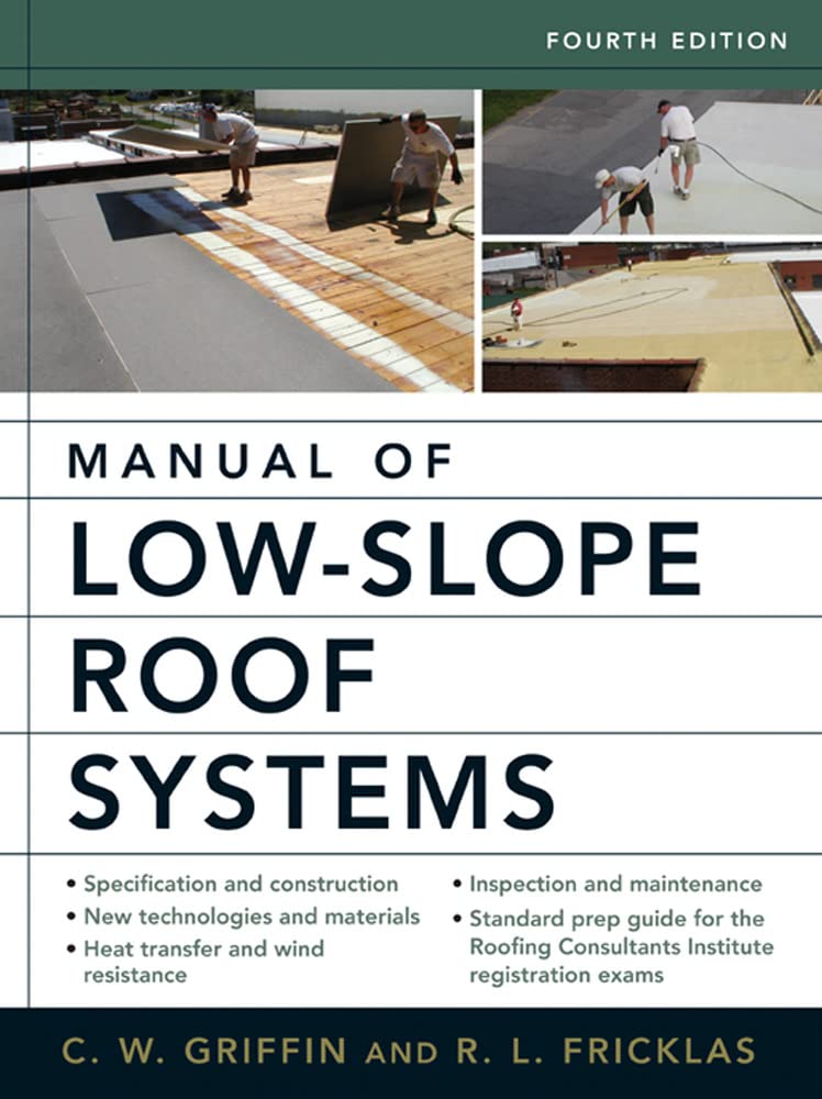 Manual of Low-Slope Roof Systems: Fourth Edition