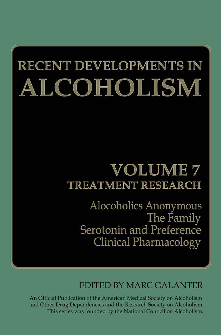 Recent Developments in Alcoholism: Treatment Research (Recent Developments in Alcoholism, 7)