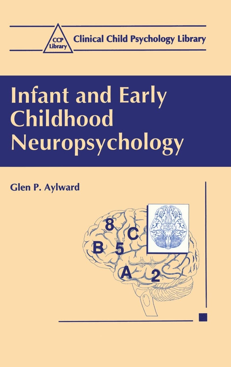 Infant and Early Childhood Neuropsychology (Clinical Child Psychology Library)