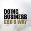 The Kingdom Driven Entrepreneur's Guide: Doing Business God's Way