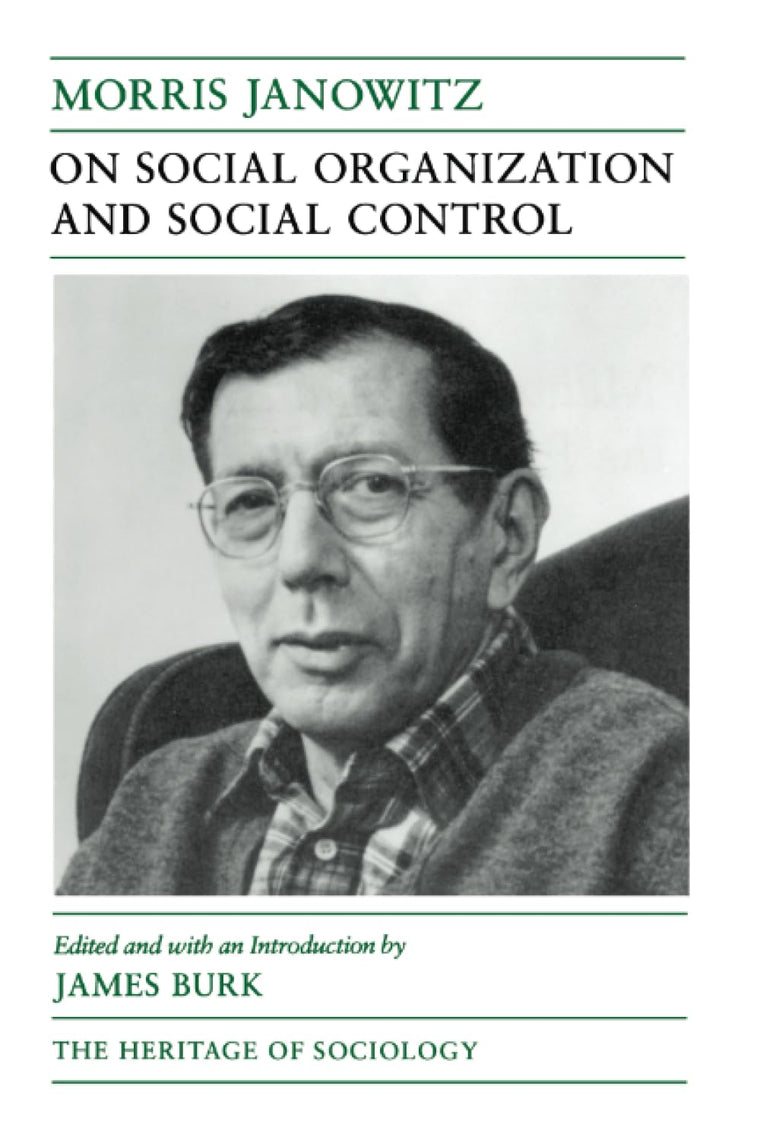 On Social Organization and Social Control (Heritage of Sociology Series)