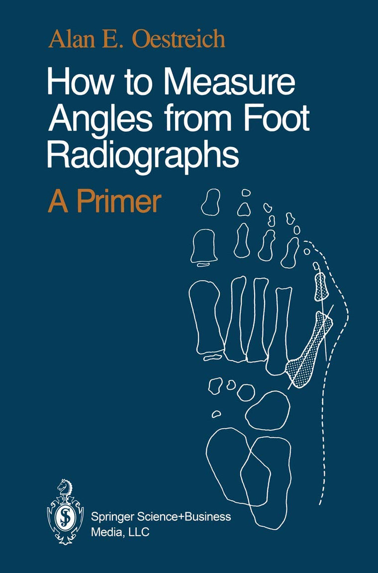 How to Measure Angles from Foot Radiographs: A Primer