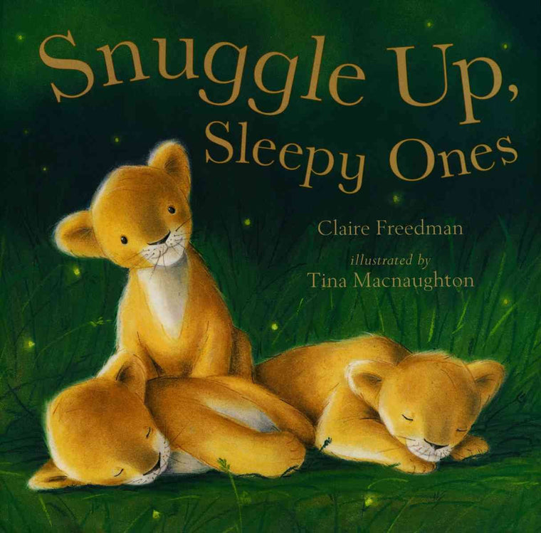Snuggle Up Sleepy Ones