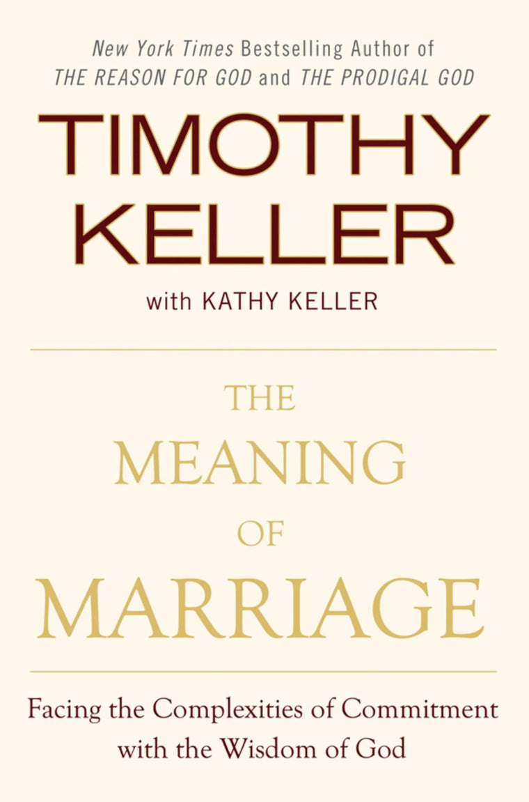 The Meaning of Marriage: Facing the Complexities of Commitment