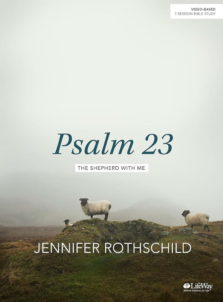 Psalm 23 - Bible Study Book: The Shepherd With Me