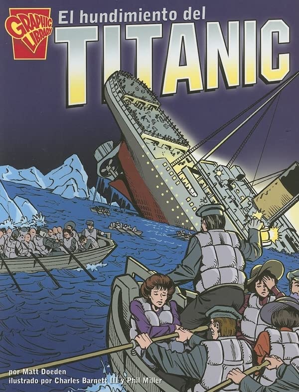 El hundimiento del Titanic (Historia Gráficas) (Spanish Edition)