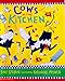 Cows in the Kitchen