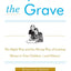 Beyond the Grave, Revised and Updated Edition: The Right Way and the Wrong Way of Leaving Money to Your Children (and Others)