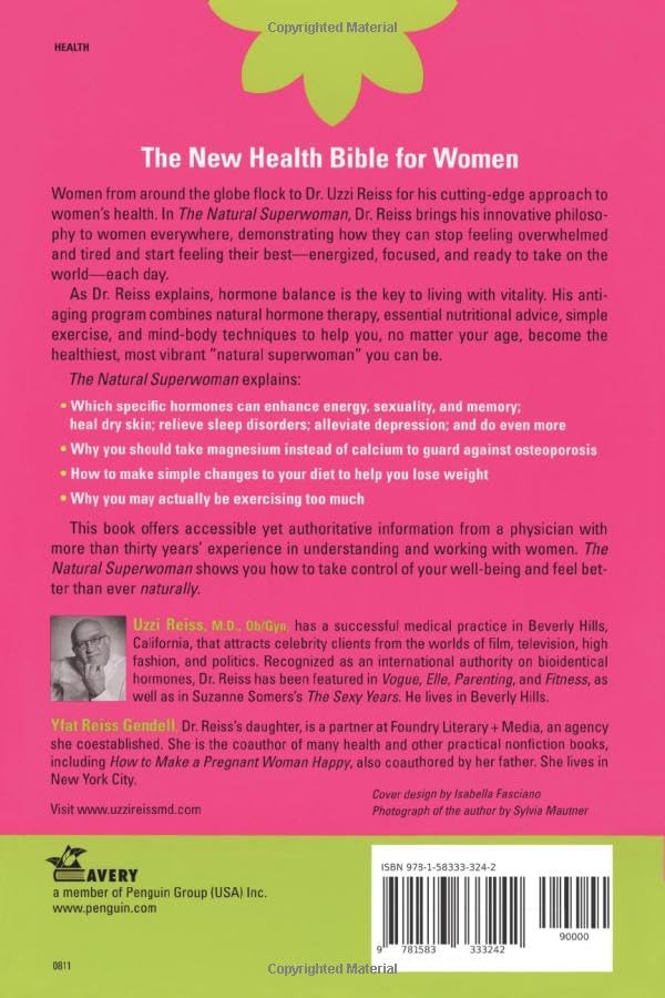 The Natural Superwoman: The Scientifically Backed Program for Feeling Great, Looking Younger, and Enjoying Amazing Energy at Any Age