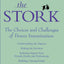 Helping the Stork: The Choices and Challenges of Donor Insemination