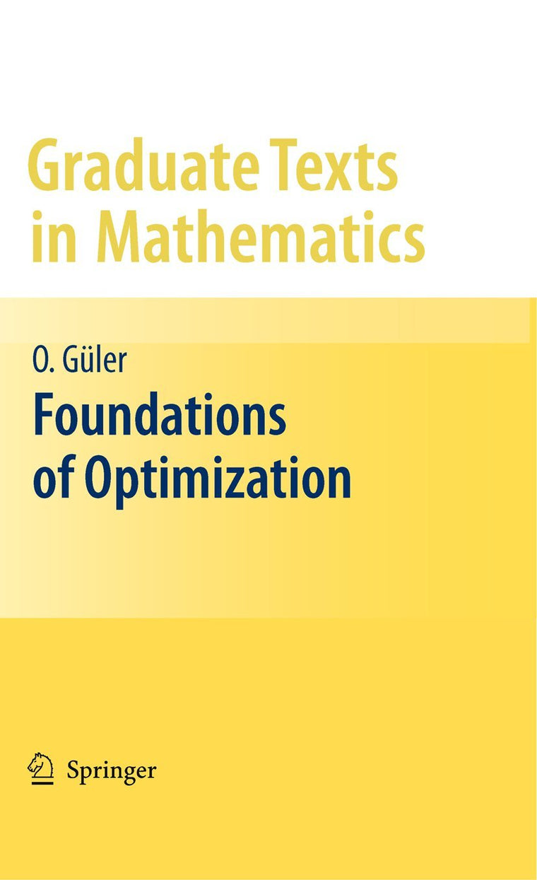 Foundations of Optimization (Graduate Texts in Mathematics, Vol. 258)