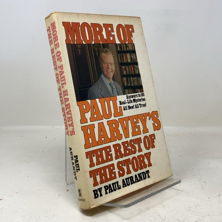 More of Paul Harvey's The Rest of the Story
