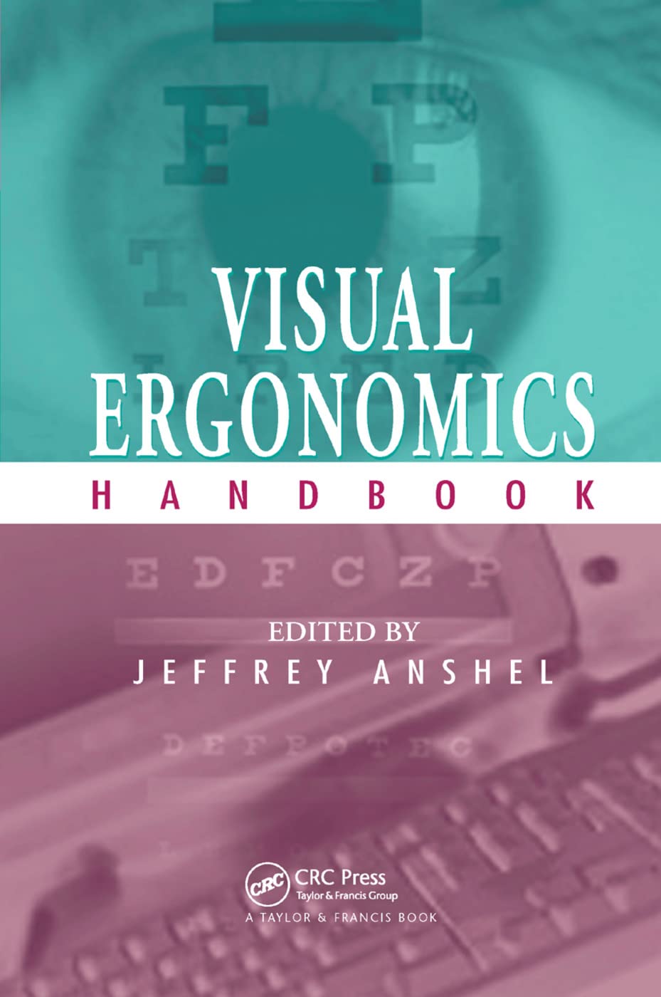 Visual Ergonomics Handbook