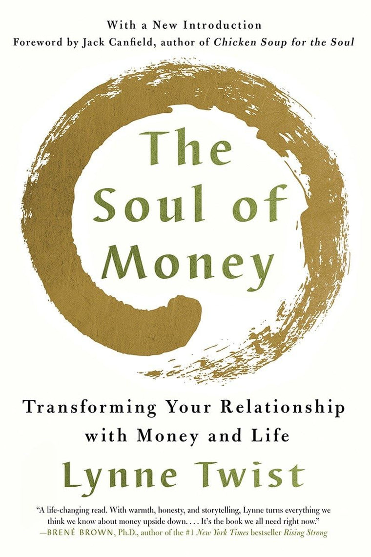 The Soul of Money: Transforming Your Relationship with Money