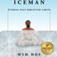 Becoming the Iceman: Pushing Past Perceived Limits (10th Anniversary Edition)