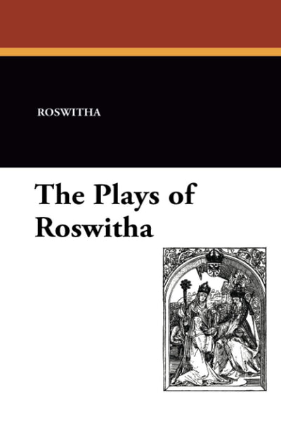 The Plays of Roswitha