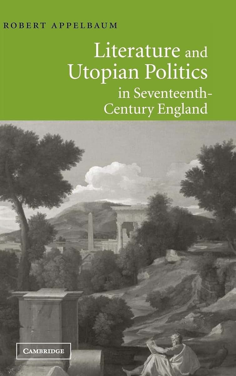Literature and Utopian Politics in Seventeenth-Century England