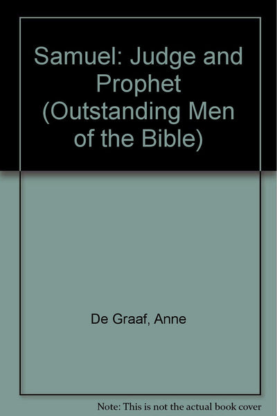 Samuel: Judge and Prophet (Outstanding Men of the Bible)