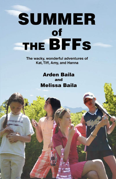 Summer of the BFFs: The wacky, wonderful adventures of Kat, Tiff, Amy, and Hanna