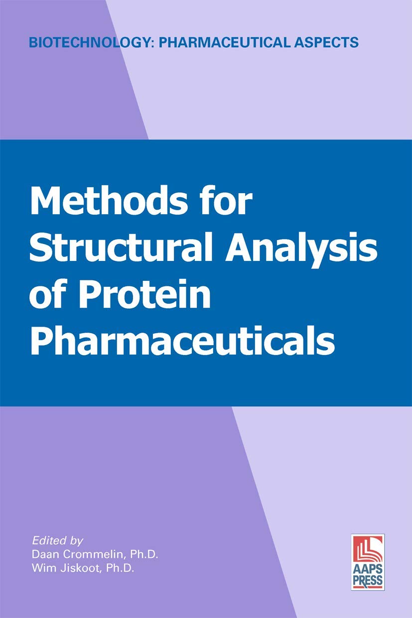 Methods for Structural Analysis of Protein Pharmaceuticals (Biotechnology: Pharmaceutical Aspects, III)