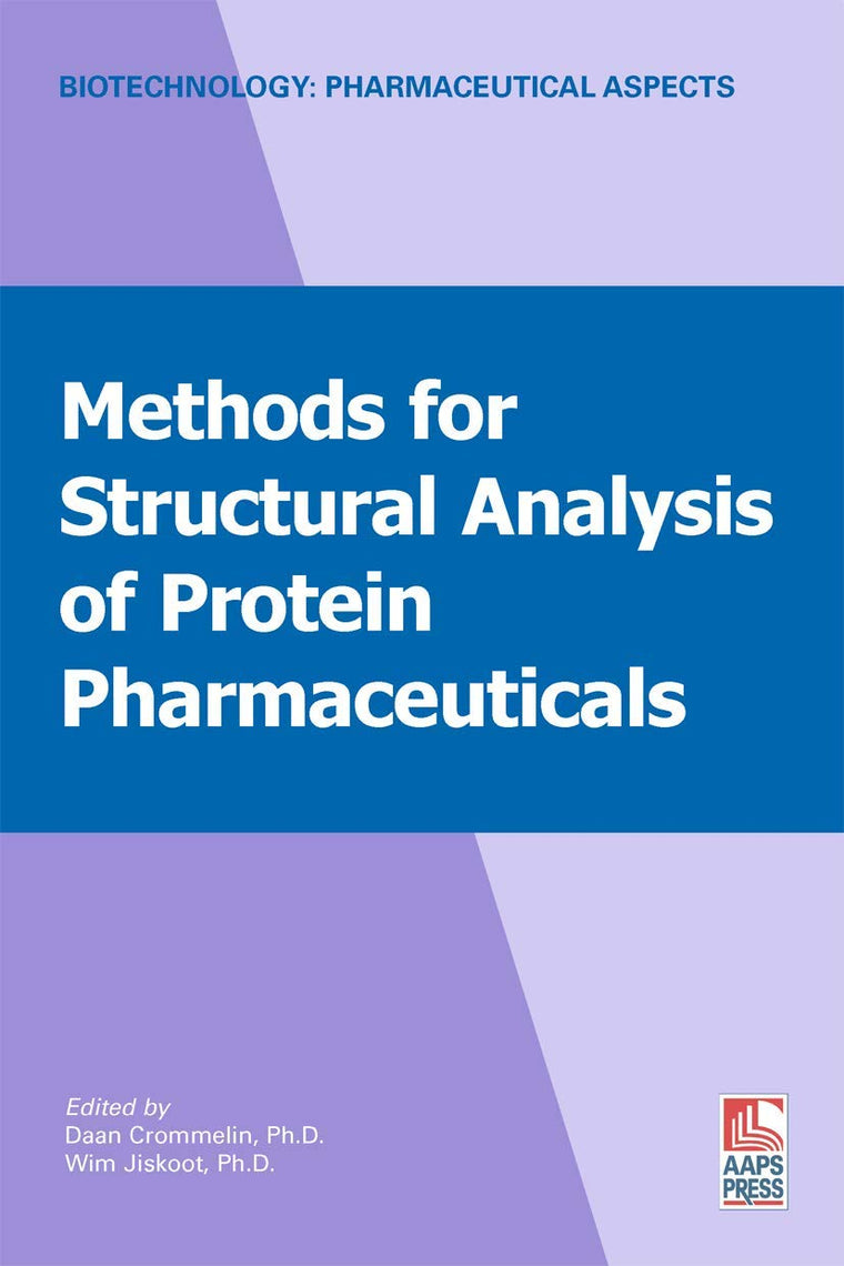 Methods for Structural Analysis of Protein Pharmaceuticals (Biotechnology: Pharmaceutical Aspects, III)