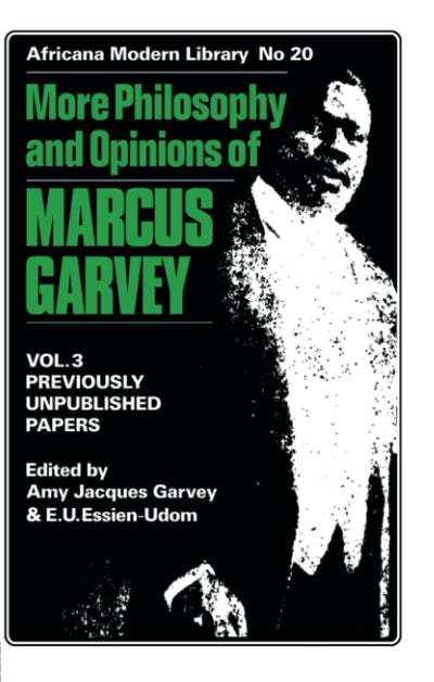 More Philosophy and Opinions of Marcus Garvey (Africana Modern Library, 20)