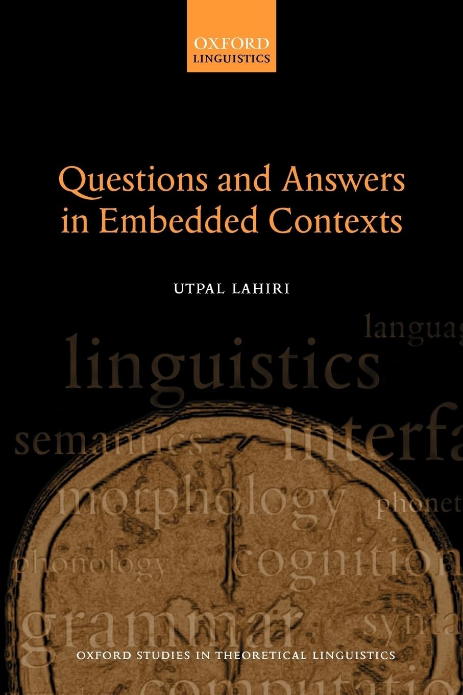 Questions and Answers in Embedded Contexts (Oxford Studies in Theoretical Linguistics)