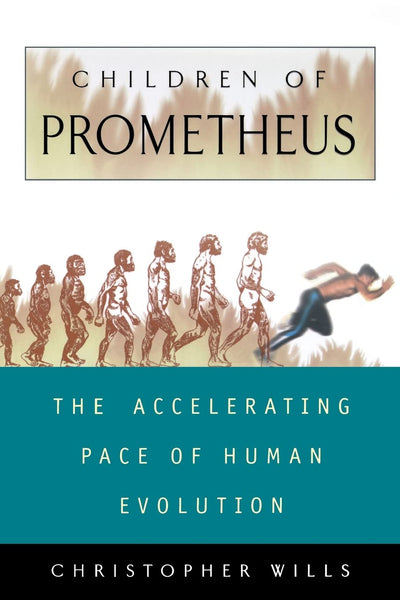 Children Of Prometheus: The Accelerating Pace Of Human Evolution