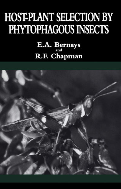 Host-Plant Selection by Phytophagous Insects (Contemporary Topics in Entomology, 2)
