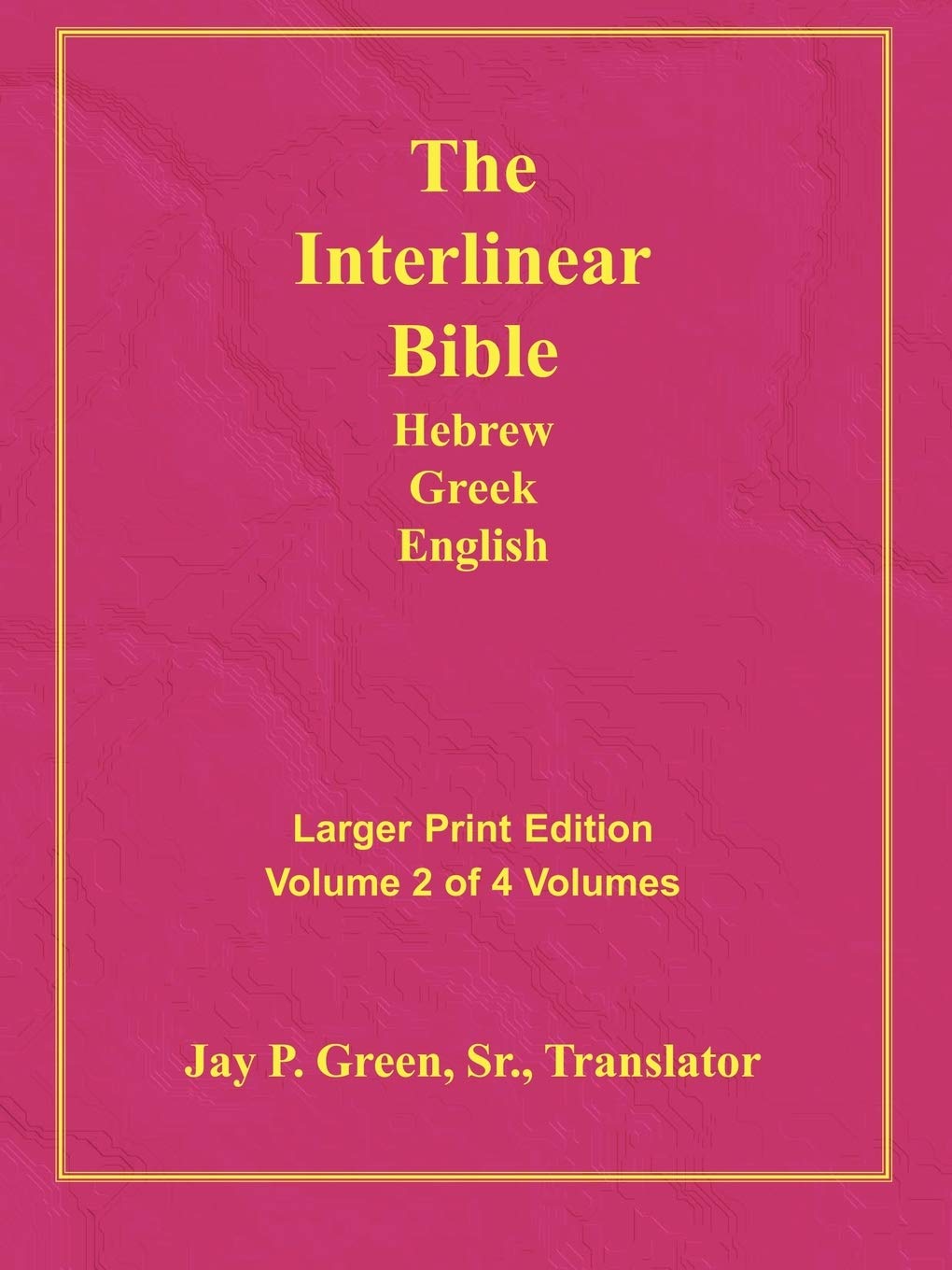 Larger Print Interlinear Hebrew Greek English Bible, Volume 2 of 4 volumes