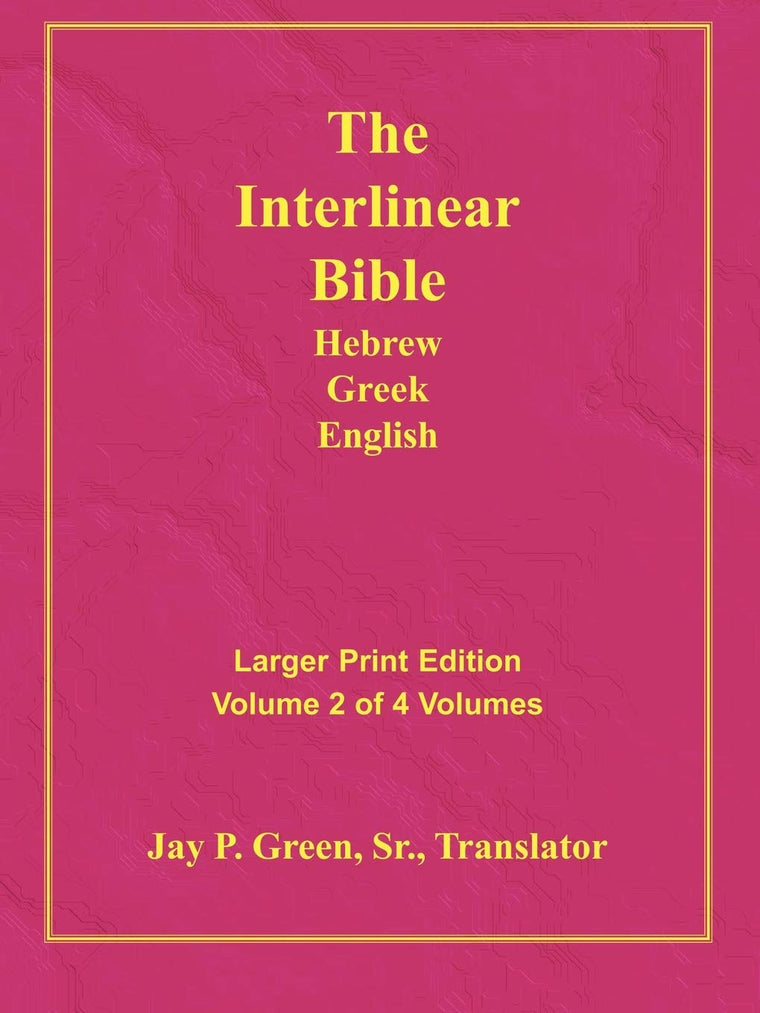 Larger Print Interlinear Hebrew Greek English Bible, Volume 2 of 4 volumes