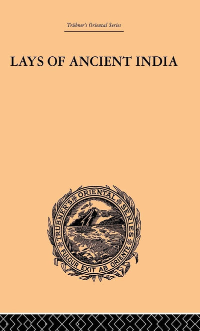 Lays of Ancient India (Trubner's Oriental)