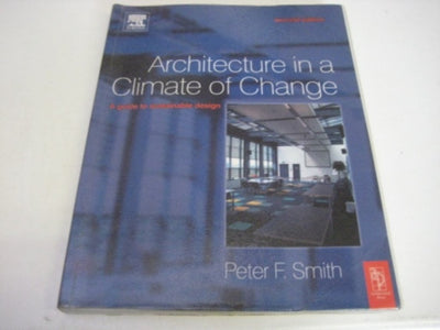 Architecture in a Climate of Change: A guide to sustainable design