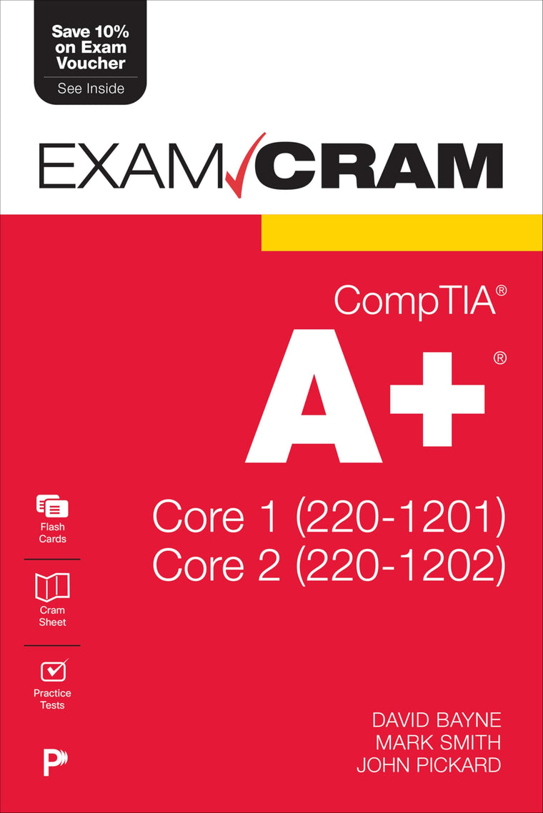CompTIA A+ Core 1 (220-1201) and Core 2 (220-1202) Exam Cram