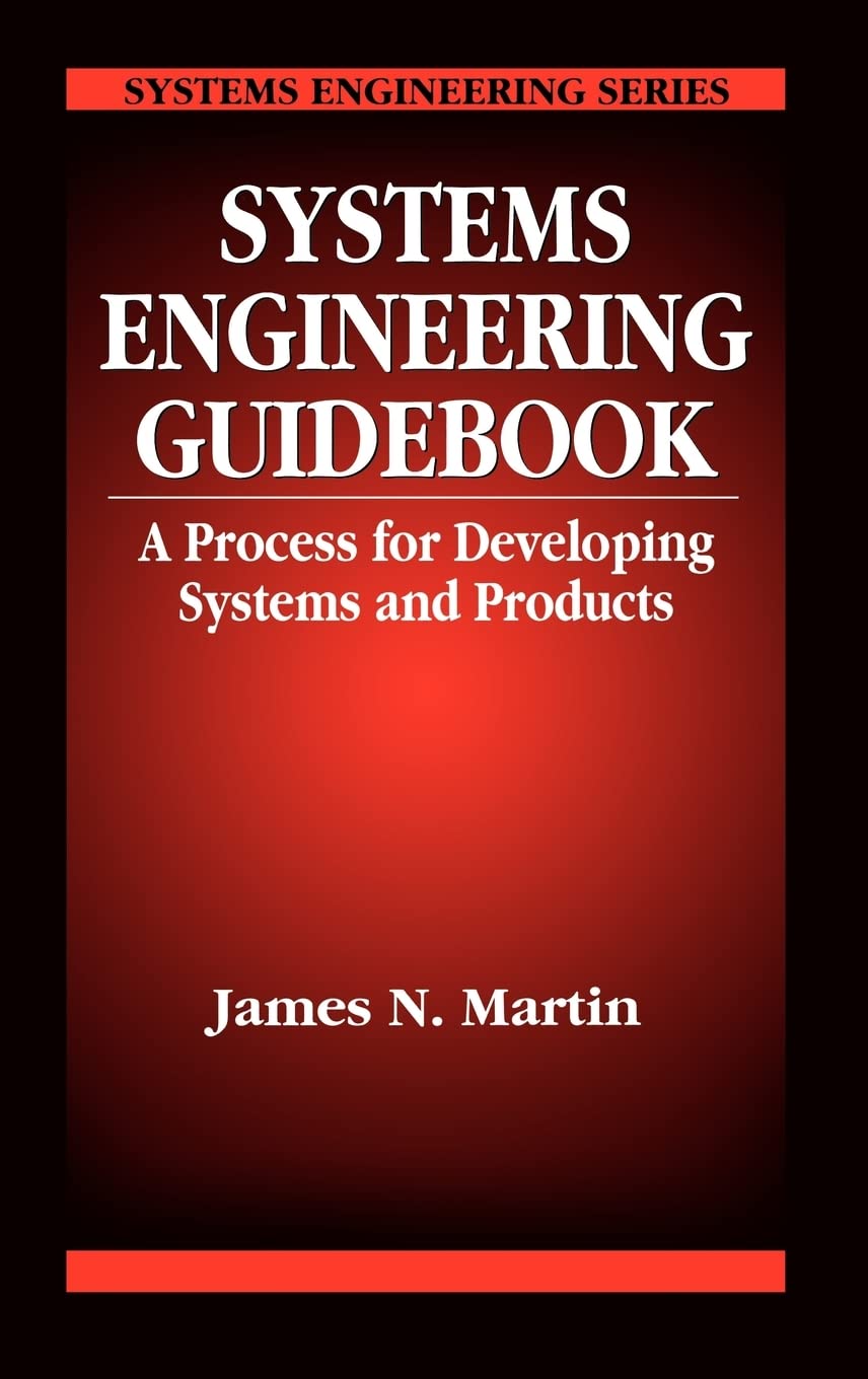Systems Engineering Guidebook by Martin, James N