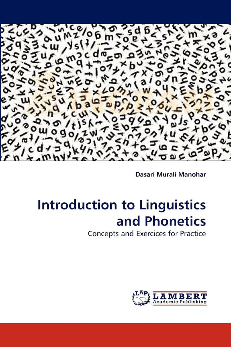 Introduction to Linguistics and Phonetics: Concepts and Exercices for Practice