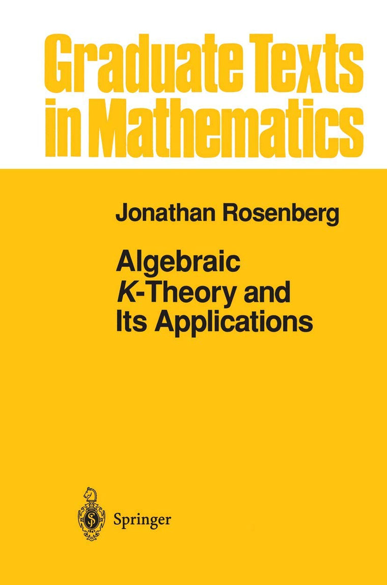Algebraic K-Theory and Its Applications (Graduate Texts in Mathematics, 147)