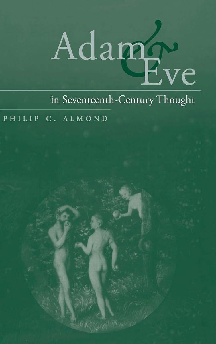 Adam and Eve in Seventeenth-Century Thought