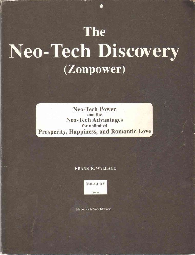 Neo-Tech Manuscript for Zonpower: The Entelechy of Prosperity and Happiness