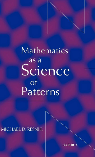 Mathematics As a Science of Patterns